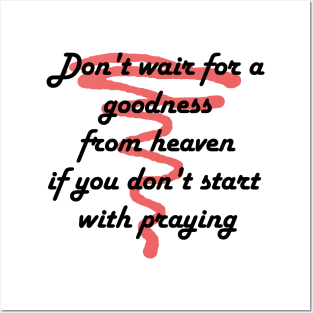 Don't wait for a goodness Posters and Art